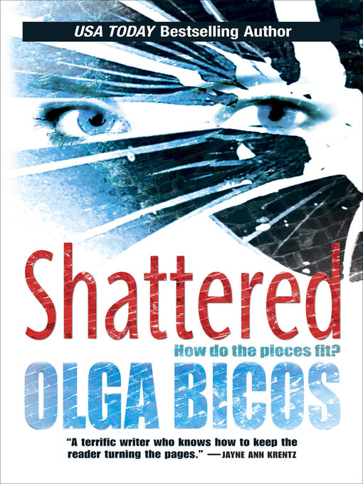 Title details for Shattered by Olga Bicos - Available